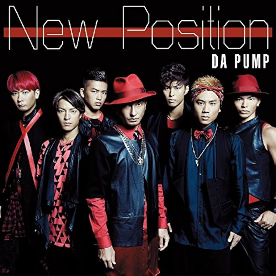 DA PUMP New Position 初回生産限定盤A New Position【初回生産限定盤】｜SINGLE